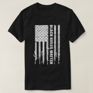 Black Rifles Matter 2nd Amendment Ar15 T-Shirt