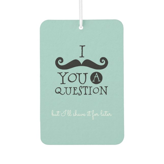 Black Robin Egg Blue Moustache Humour Car Air Freshener (Front)