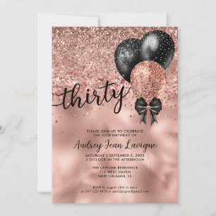 Black Rose Gold Balloon Bow Glitter 30th Birthday Invitation