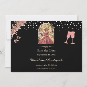 Black & Rose Gold Champagne 40th Birthday Photo Save The Date