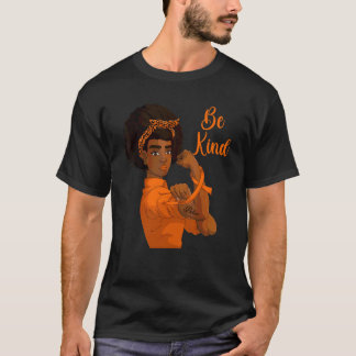 Black Rosie The Riveter Kindness  Afro Women Be Ki T-Shirt