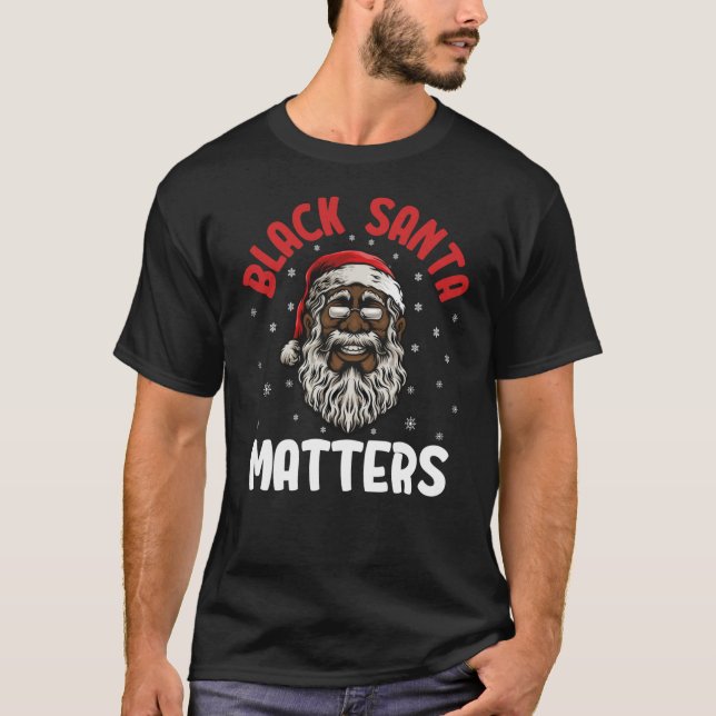 Black Santa Matters Classic T-Shirt (Front)