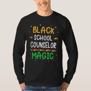 Black School Counsellor Magic Black History Month T-Shirt