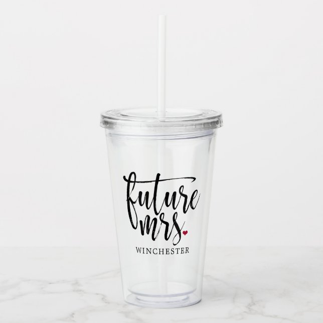 Black Script Future Mrs. (Name) Acrylic Tumbler (Front)