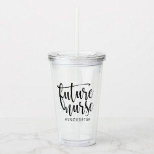 Black Script Future Nurse (Name) Acrylic Tumbler