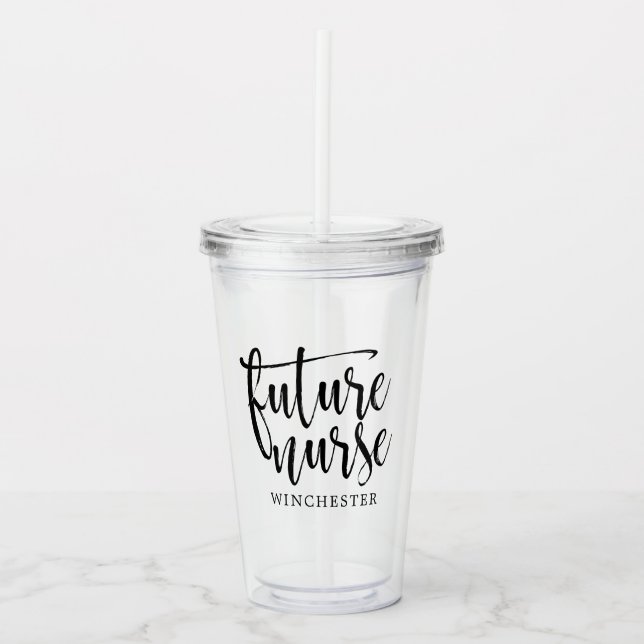Black Script Future Nurse (Name) Acrylic Tumbler (Front)