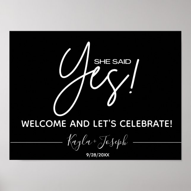 Black She said Yes Engagement Welcome Sign (Front)