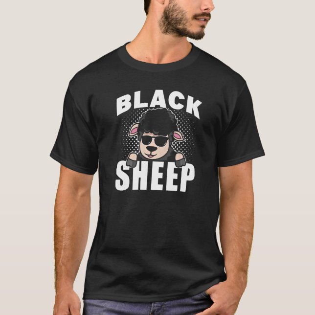 Black Sheep Sarcastic Sayings Dark Humour T-Shirt (Front)
