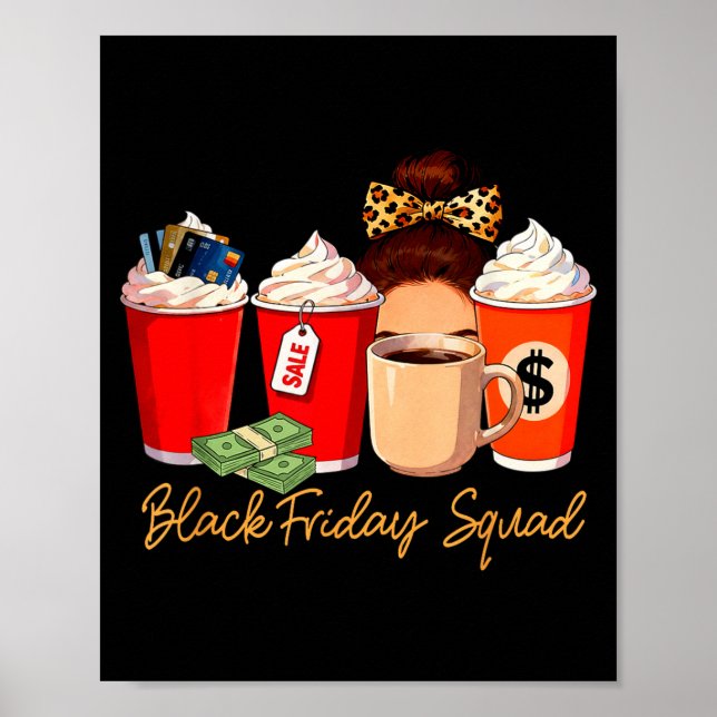 Black Shopng Friday Squad Coffee C Coffee Lover  Poster (Front)