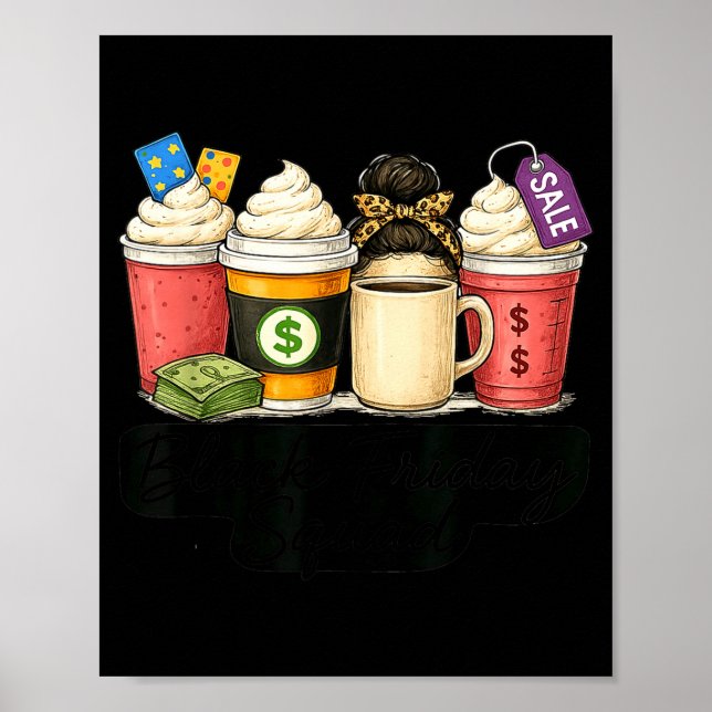 Black Shopng Friday Squad Coffee C Coffee Lovers  Poster (Front)