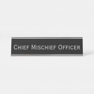 Black Silver 'Chief Mischief Officer' Funny Pun Desk Name Plate