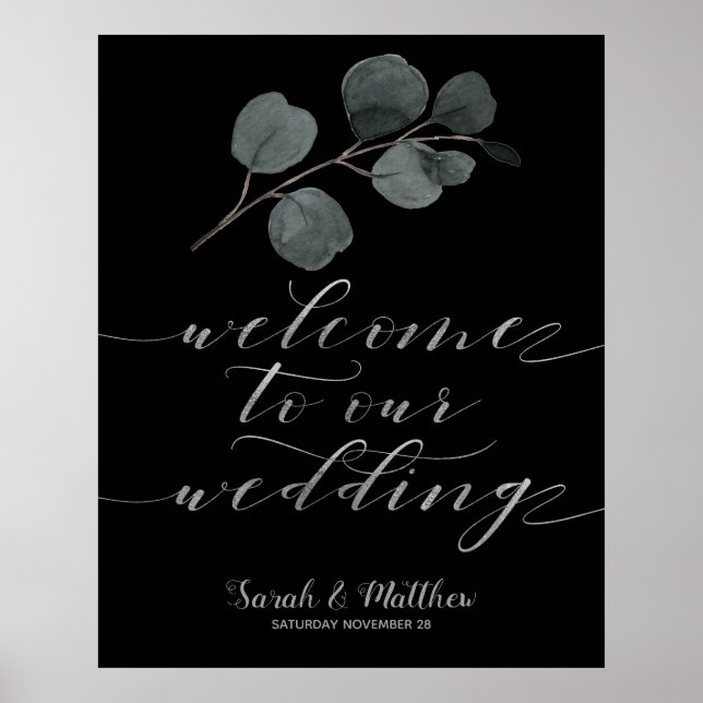 Black & Silver Eucalyptus Welcome To Our Wedding Poster (Front)