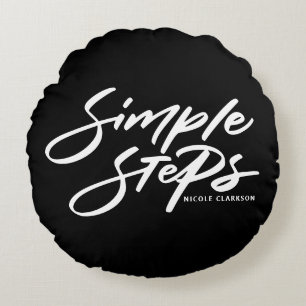 Black Simple Steps Quote Modern Calligraphy Round Cushion