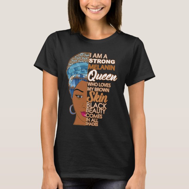 Black Sistas Strong Queen Melanin African American T-Shirt (Front)