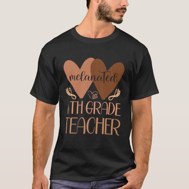 Black Sixth Grade Teacher Black History Women Afri T-Shirt (Front)