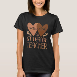 Black Sixth Grade Teacher Black History Women Afri T-Shirt