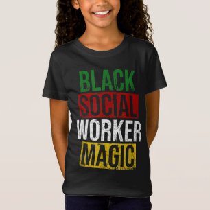Black Social Worker Magic Black History Month Empo T-Shirt