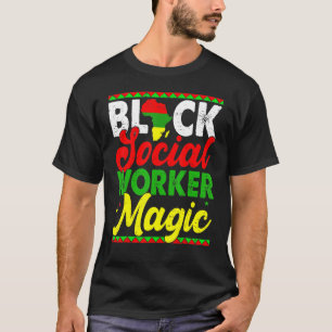 Black Social Worker Magic Black History Month Prou T-Shirt