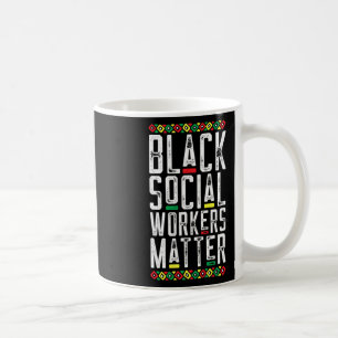 Black Social Workers Problem African American Live Coffee Mug