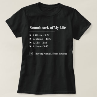 Black Soundtrack of My Life Kids Name Family T-Shirt