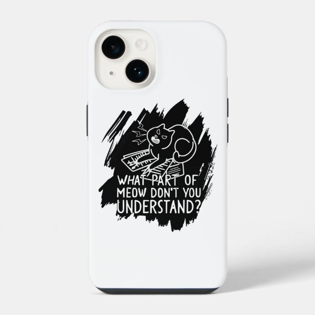 Black Splash Funny Cat Quote iPhone Case (Back)