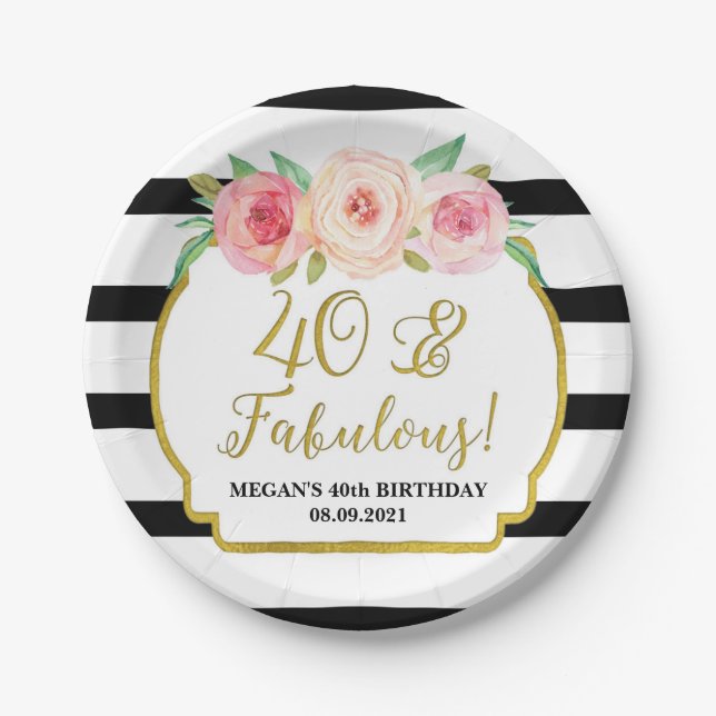 Black Stripes Pink Floral 40 and Fabulous Birthday Paper Plate (Front)