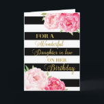 Black Stripes Pink Flower Daughter in Law Birthday Card<br><div class="desc">Birthday card for daughter in law with pink watercolor flowers,  black stripes,  gold text and thoughtful verse.</div>