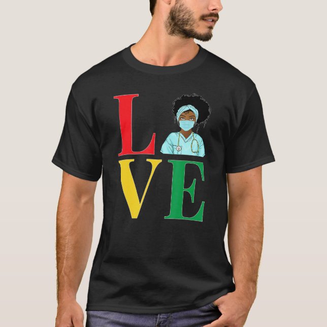 Black Strong Nurse Afro Love Melanin African Ameri T-Shirt (Front)