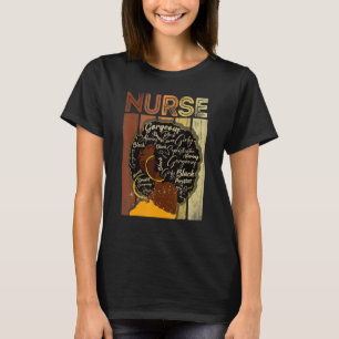 Black Strong Nurse Afro Love Melanin African Ameri T-Shirt