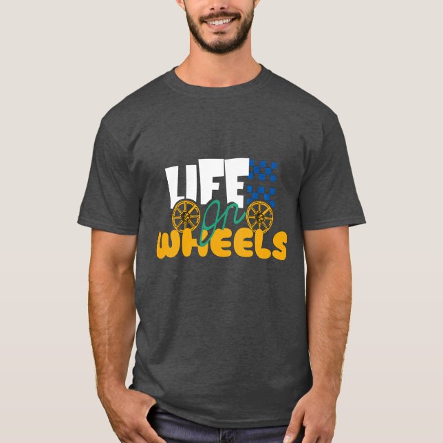 "Black T-Shirt with 'Life on Wheels' Text. (Front)