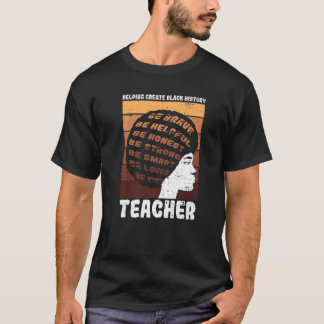 Black Teacher Educator African American Black Hist T-Shirt