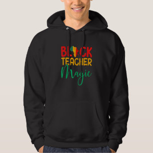 Black Teacher Magic Afro American Black Melanin Te Hoodie