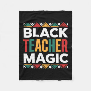 Black Teacher Magic Black History Month African Am Fleece Blanket