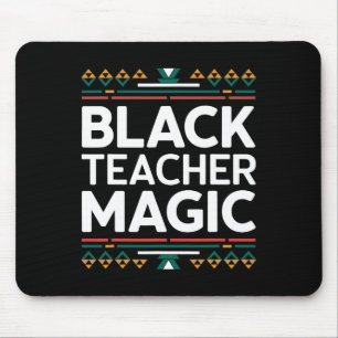 Black Teacher Magic Black History Month African Am Mouse Mat