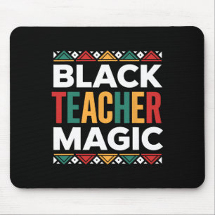 Black Teacher Magic Black History Month African Am Mouse Mat