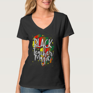 Black Teacher Magic Black History Month African Am T-Shirt