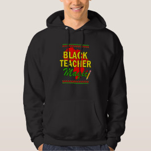 Black Teacher Magic Black History Month Black Teac Hoodie