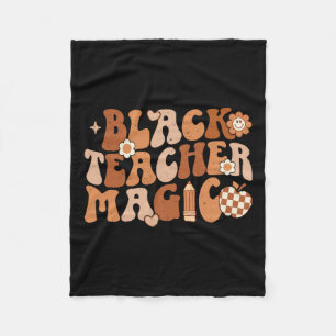 Black Teacher Magic Black History Month Melanin Ju Fleece Blanket
