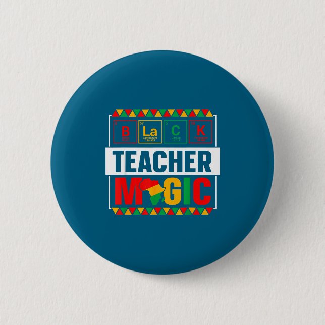 Black Teacher Magic Black History Month Teacher Me 6 Cm Round Badge (Front)