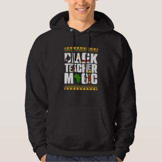 Black Teacher Magic Melanin Teacher Black History  Hoodie