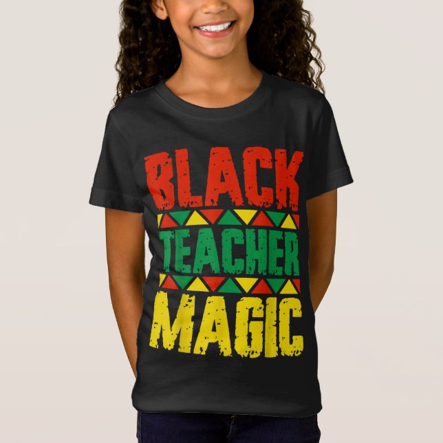 Black Teacher Magic T-Shirt (Front)