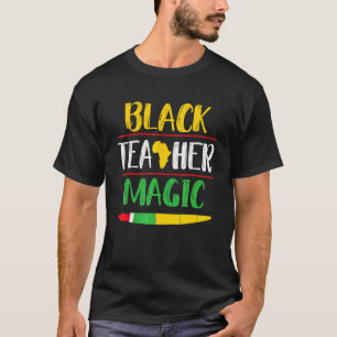Black Teacher Magic Teacher Afican Back To School T-Shirt