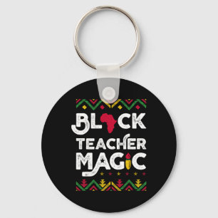 Black Teacher Magic Teacher Black History Month 1 Key Ring