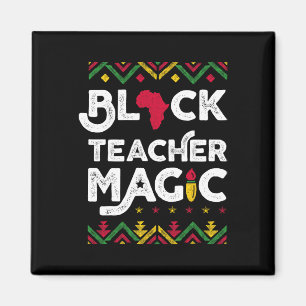 Black Teacher Magic Teacher Black History Month 1 Magnet