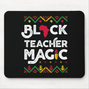 Black Teacher Magic Teacher Black History Month 1 Mouse Mat
