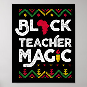 Black Teacher Magic Teacher Black History Month 1 Poster