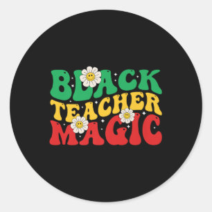 Black Teachers Magic History Month Juneteenth Mela Classic Round Sticker