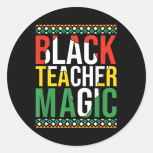 Black Teachers Magic History Month Juneteenth Mela Classic Round Sticker