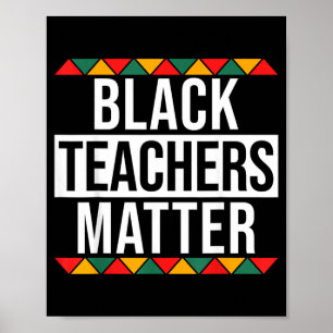 Black Teachers Matter - Classroom Black History Poster