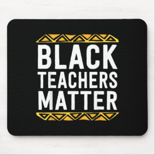 Black Teachers Matter Mouse Mat